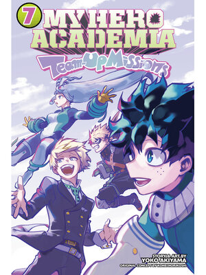 My Hero Academia: Team-Up Missions, Volume 1 - Los Angeles Public